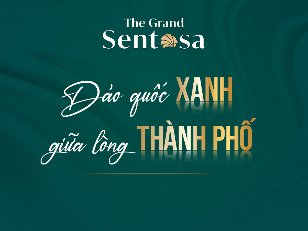 The Grand Sentosa Nam Sài Gòn